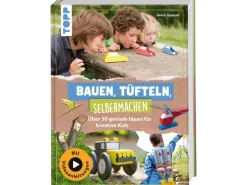 Frechverlag Bastelbuch Bauen, Tüfteln, Selbermachen 144 Seiten