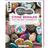 Frechverlag Handbuch StoneArt: Steine bemalen 160 Seiten