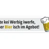 Swissmeme Sticker «Kei Werbig, usser Bier !" 14.8 x 3.5 cm